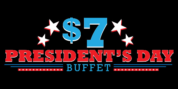 Presidents Day Buffet