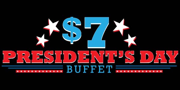 Presidents Day Buffet