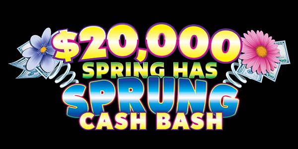 Spring has Sprung Cash Bash