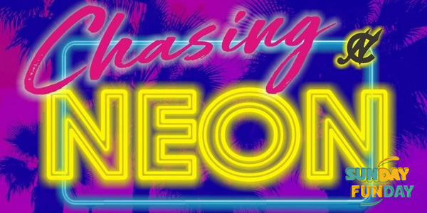 Chasing Neon